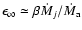 $\epsilon_\infty \simeq \beta {\dot
M}_j/{\dot M}_{\rm a}$