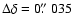 $\Delta\delta = 0\hbox{$.\!\!^{\prime\prime}$ }035$
