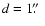 $d = 1\hbox{$.\!\!^{\prime\prime}$ }$