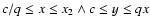 $c/q\leq x\leq x_2 \wedge c\leq y\leq qx$