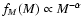 $f_{M}(M) \propto M^{-\alpha}$