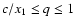 $c/x_1\leq q\leq 1$