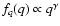 $f_q(q)\propto q^\gamma $