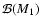 $\mathcal{B}(M_1)$