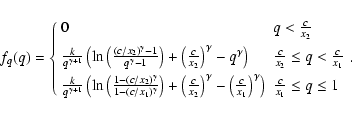 \begin{displaymath}f_q(q) =\left\{
\begin{array}{ll}
0 & q < \frac{c}{x_2} \\ ...
...ma\right) & \frac{c}{x_1}\leq q\leq 1
\end{array}\right.\! .~
\end{displaymath}