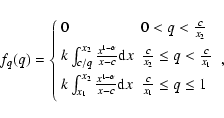 \begin{displaymath}f_q(q)=\left\{
\begin{array}{ll}
0 & 0< q<\frac{c}{x_2} \\ ...
...d}x & \frac{c}{x_1}\leq q\leq 1 \\ [5pt]
\end{array}\right. ,
\end{displaymath}