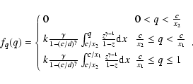 \begin{displaymath}f_q(q)=\left\{
\begin{array}{ll}
0 & 0< q<\frac{c}{x_2} \\ ...
...}x
& \frac{c}{x_1}\leq q\leq 1 \\ [5pt]
\end{array}\right. .
\end{displaymath}
