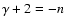 $\gamma+2=-n$