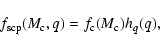 \begin{displaymath}f_{\rm scp}(M_{\rm c},q)=f_{\rm c}(M_{\rm c})h_q(q) ,
\end{displaymath}