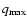 $q_{\rm max}$