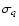 $\sigma_q$