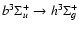 $b^3\Sigma_u^+ \rightarrow h^3\Sigma_g^+$