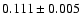 $0.111\pm0.005$