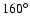 $160^\circ$