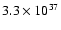 $3.3\times10^{37}$
