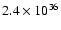 $2.4\times10^{36}$