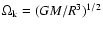 $\Omega_{\rm k}=(GM/R^3)^{1/2}$