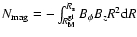 $N_{\rm mag}=-\int^{R_{\rm s}}_{R_{\rm M}^{\rm gl}}B_{\phi}B_{z}R^2 {\rm d}R$