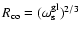 $R_{\rm co}=(\omega_{\rm s}^{\rm gl})^{2/3}$
