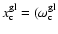 $x_{\rm c}^{\rm gl}=(\omega_{\rm c}^{\rm gl}$