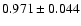 $ 0.971 \pm 0.044 $