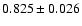 $ 0.825 \pm 0.026 $