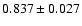 $ 0.837 \pm 0.027 $