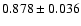 $ 0.878 \pm 0.036 $