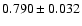 $ 0.790 \pm 0.032 $