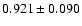 $ 0.921 \pm 0.090 $