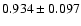 $ 0.934 \pm 0.097 $