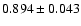 $ 0.894 \pm 0.043 $