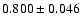 $ 0.800 \pm 0.046 $