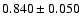 $ 0.840 \pm 0.050 $