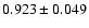$ 0.923 \pm 0.049 $