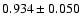 $ 0.934 \pm 0.050 $