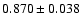 $ 0.870 \pm 0.038 $