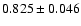 $ 0.825 \pm 0.046 $