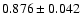 $ 0.876 \pm 0.042 $