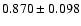 $ 0.870 \pm 0.098 $