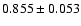 $ 0.855 \pm 0.053 $