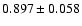 $ 0.897 \pm 0.058 $