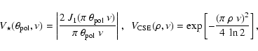 \begin{displaymath}%
V_\star(\theta_{\rm pol}, \nu) = \left\vert \frac{2~J_1( \p...
...eft[ -\frac{\left( \pi~ \rho~ \nu \right)^2}{4~\ln 2} \right],
\end{displaymath}