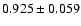 $ 0.925 \pm 0.059 $