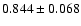 $ 0.844 \pm 0.068 $
