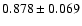 $ 0.878 \pm 0.069 $