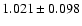 $ 1.021 \pm 0.098 $