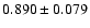 $ 0.890 \pm 0.079 $