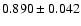 $ 0.890 \pm 0.042 $