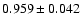 $ 0.959 \pm 0.042 $
